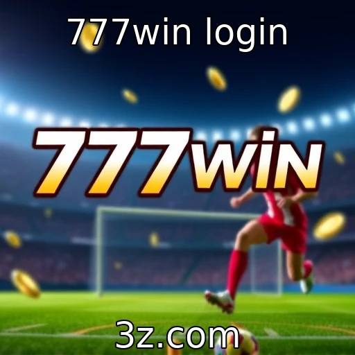 777win login Descubra as melhores estratégias para apostas esportivas em 2025